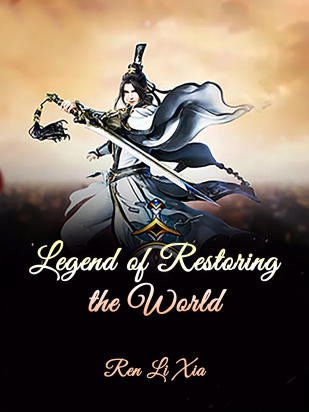 Legend of Restoring the World